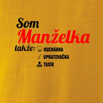 Som manželka takže...