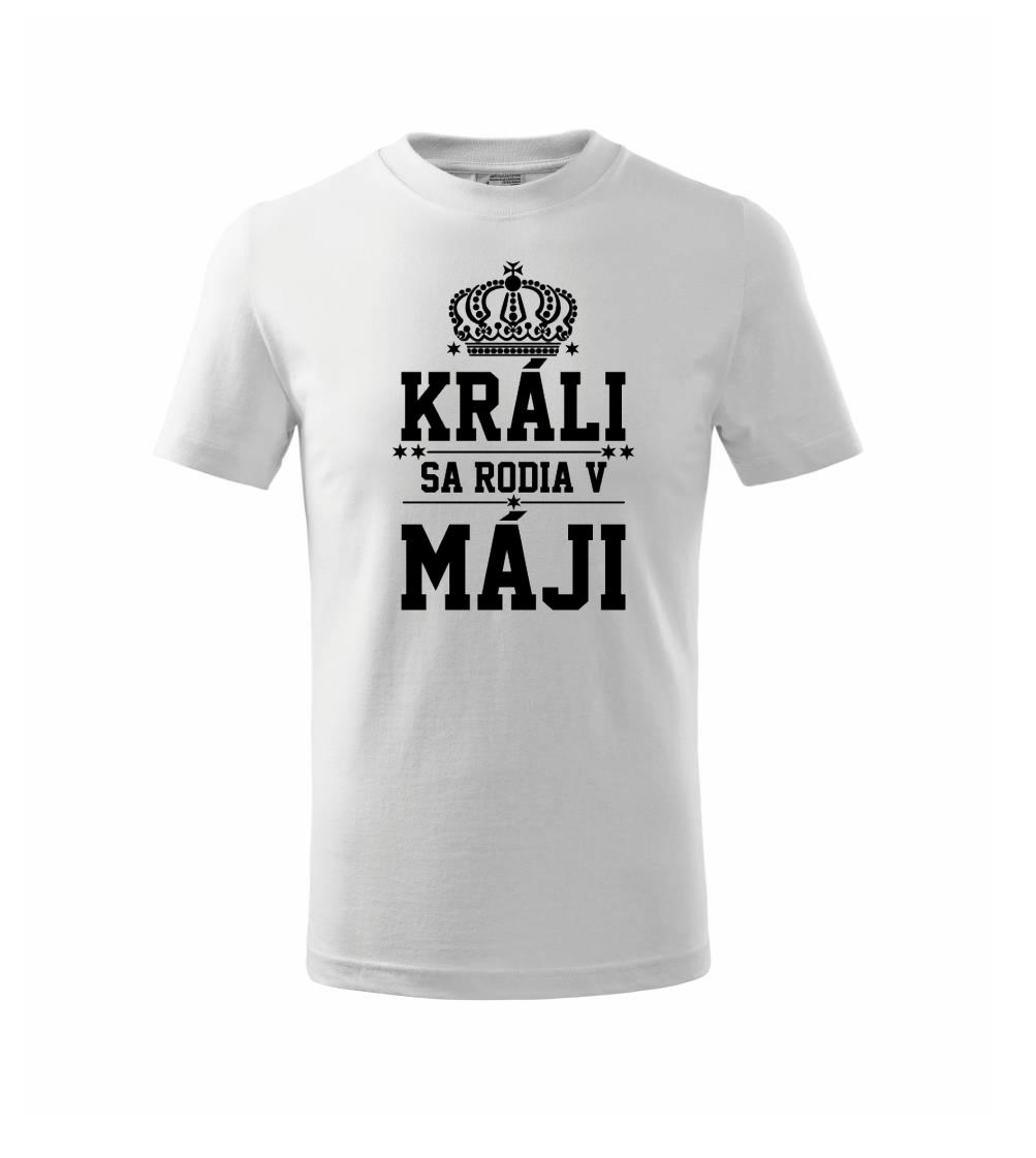 Tričká pre narodených v máji - Králi sa rodia v máji - Tričko detské bavlnené