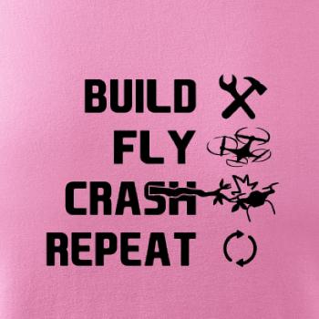 Dron Build Fly Crash Repeat Dron Build Fly Crash Repeat