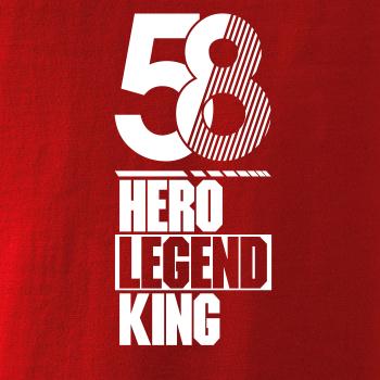 Hero, Legend, King x Queen 1958