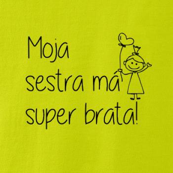 Moja sestra má super brata
