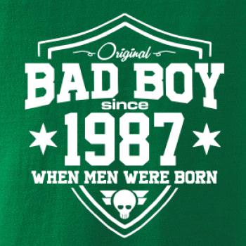 Bad boy since 1987 Bad boy since 1987