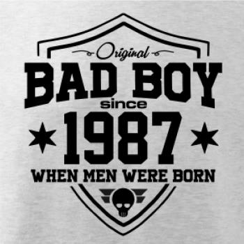 Bad boy since 1987 Bad boy since 1987