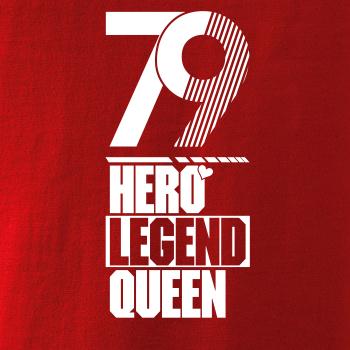 Hero, Legend, King x Queen 1979