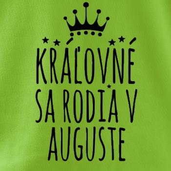 Kráľovné sa rodia v auguste