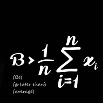 Be greater than average