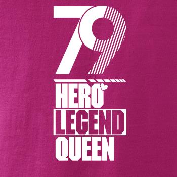 Hero, Legend, King x Queen 1979