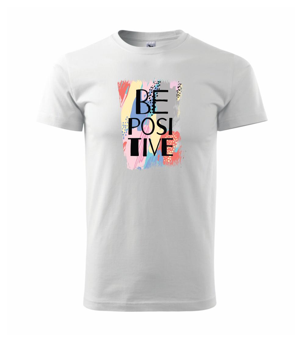 Ostatné nápisy - Be positive - Klasické pánske tričko vyššej gramáže
