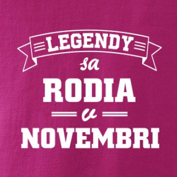 Legendy sa rodia v novembri Legendy sa rodia v novembri