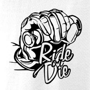 Ride or Die moto