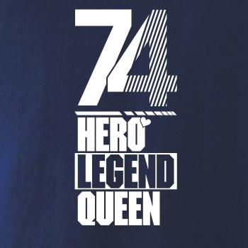 Hero, Legend, King x Queen 1974