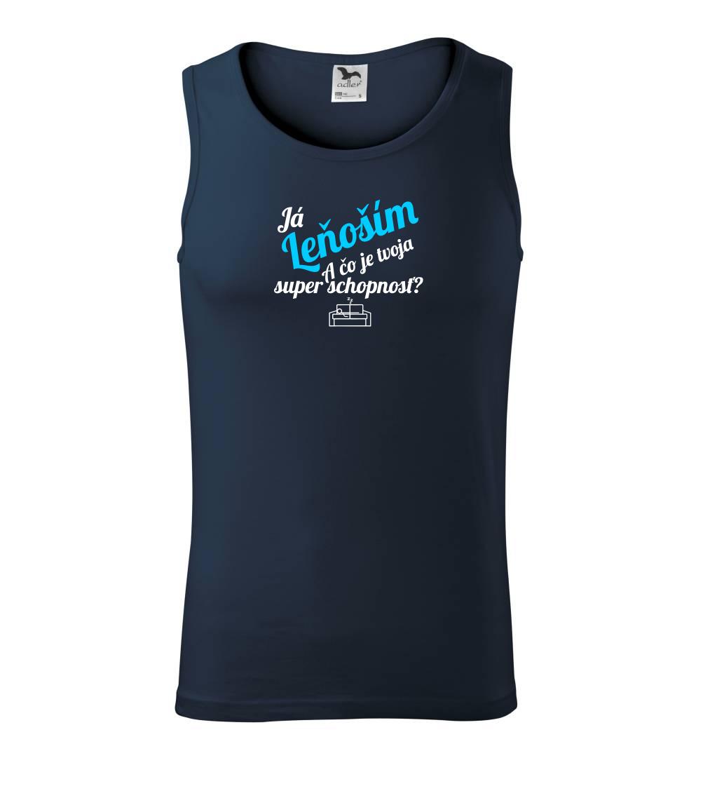 Já leňoším - tvoja super schopnosť - šikmý Já leňoším - tvoja super schopnosť - šikmý