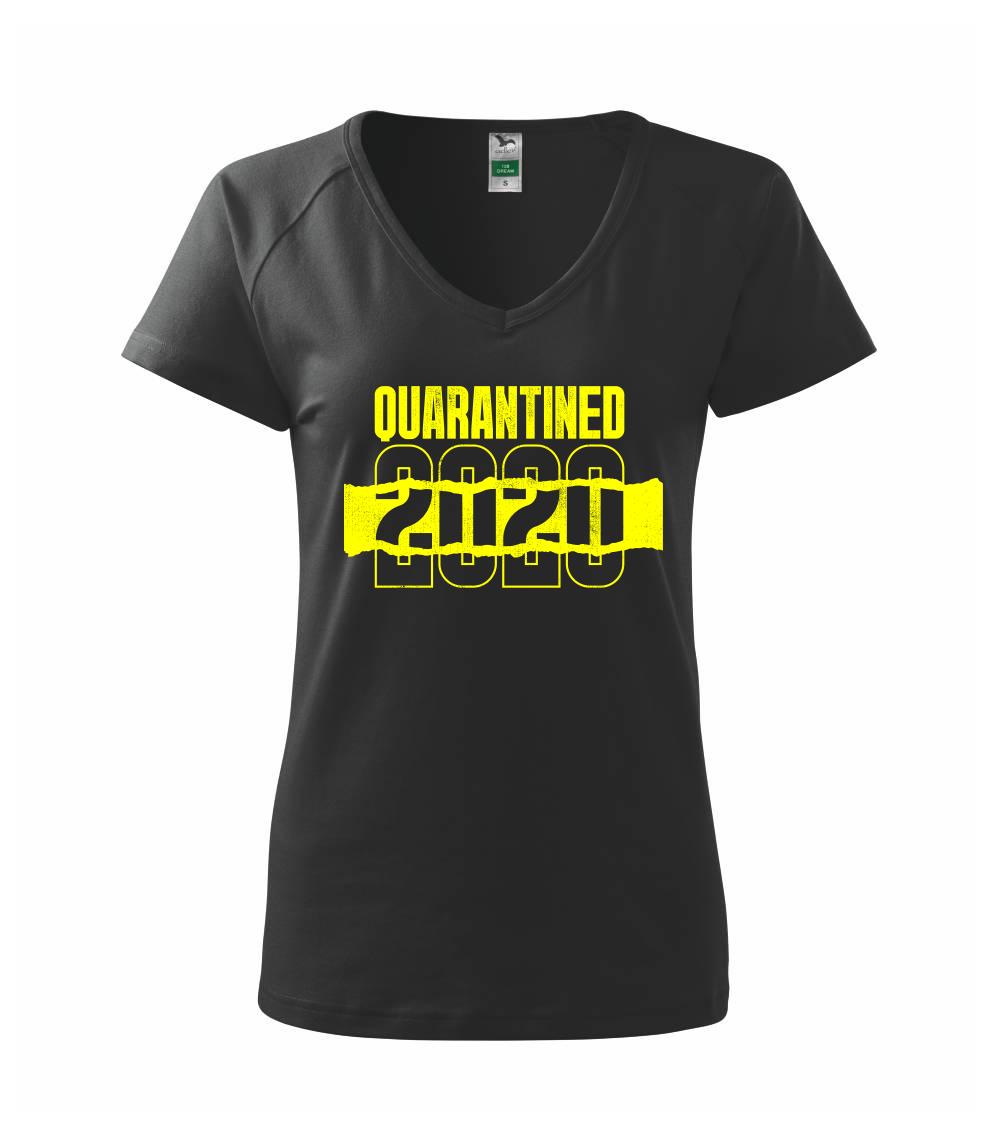 QUARANTINED - Tričko dámske Dream