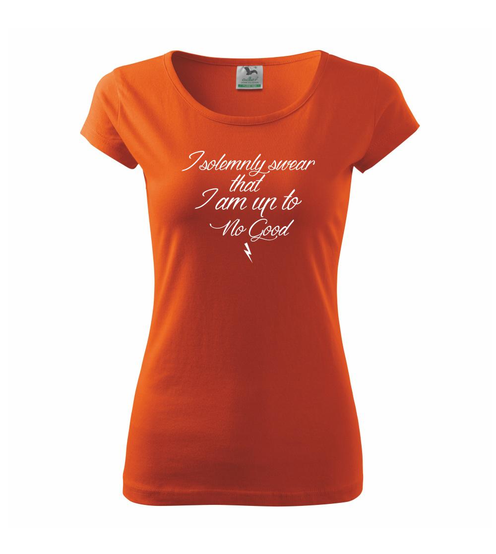 Filmové tričká - I solemnly swear that I'm up to no good - Dámske tričko Pure