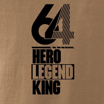 Hero, Legend, King x Queen 1964