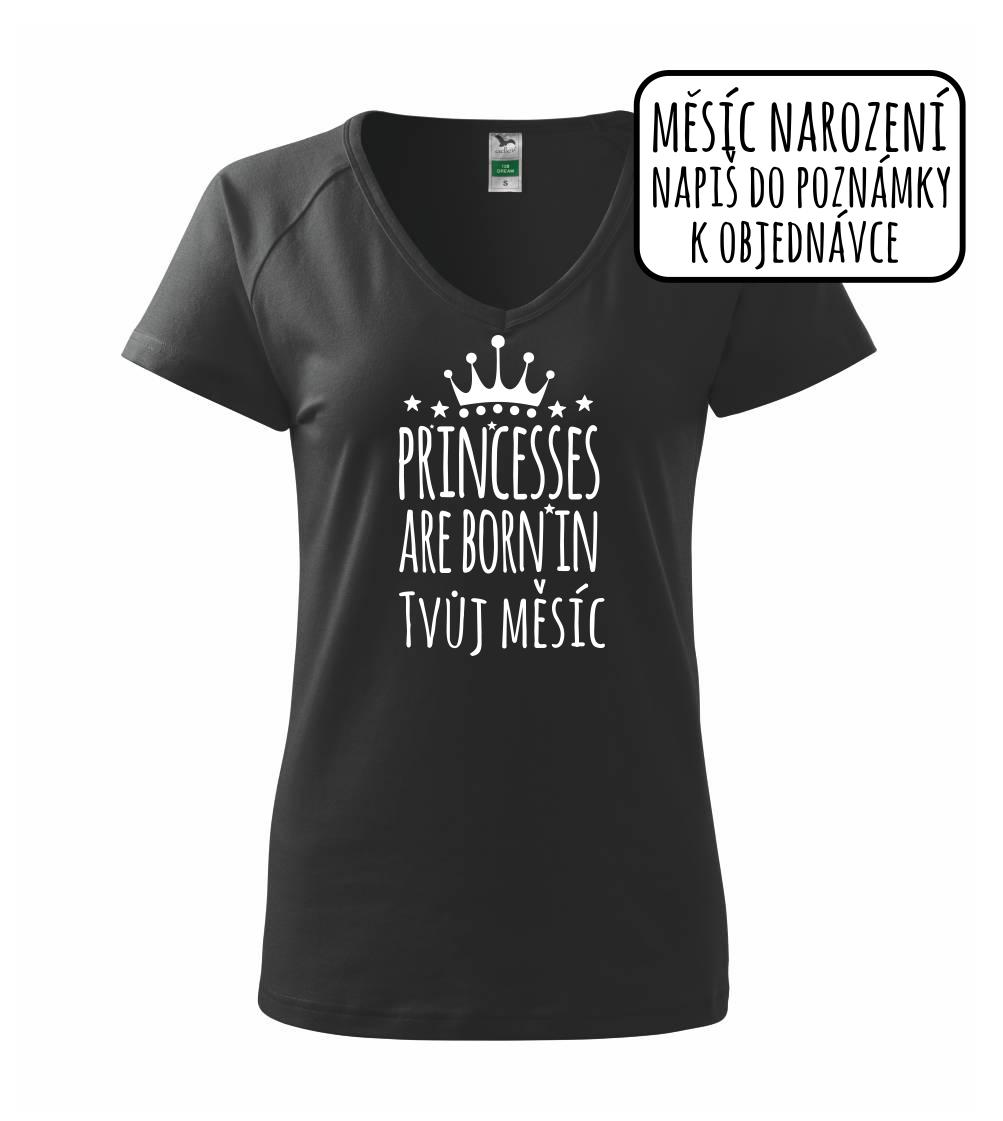 Princesses are born in (Vlastný nápis mesiac narodenia) Princesses are born in (Vlastný nápis mesiac narodenia)