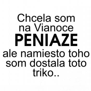 Chcela som na Vianoce peniaze