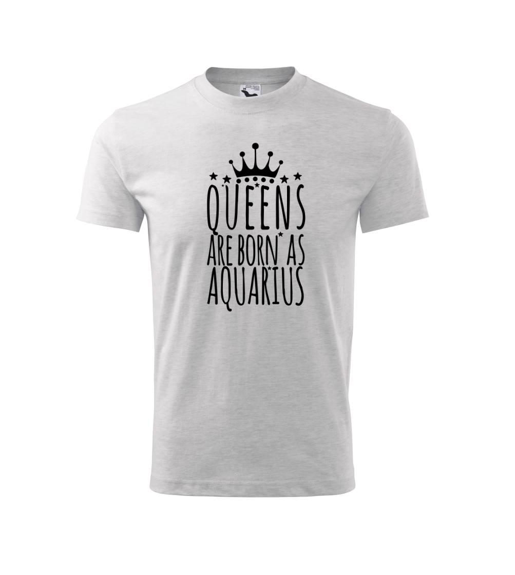 Queens are born as Aquarius - Vodnár