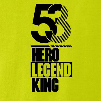Hero, Legend, King x Queen 1953