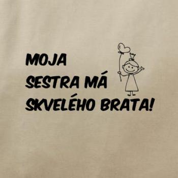 Moja sestra má skvelého brata