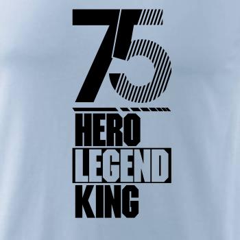 Hero, Legend, King x Queen 1975