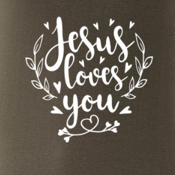 Jesus loves you Jesus loves you