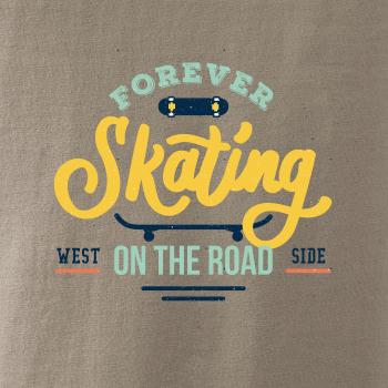Forever skateing on the road