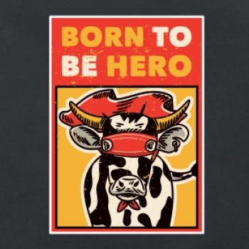 Born to be hero