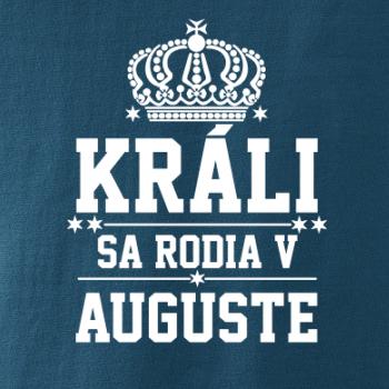 Králi sa rodia v auguste