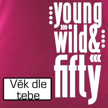 Young Wild & (Tvoj vek)