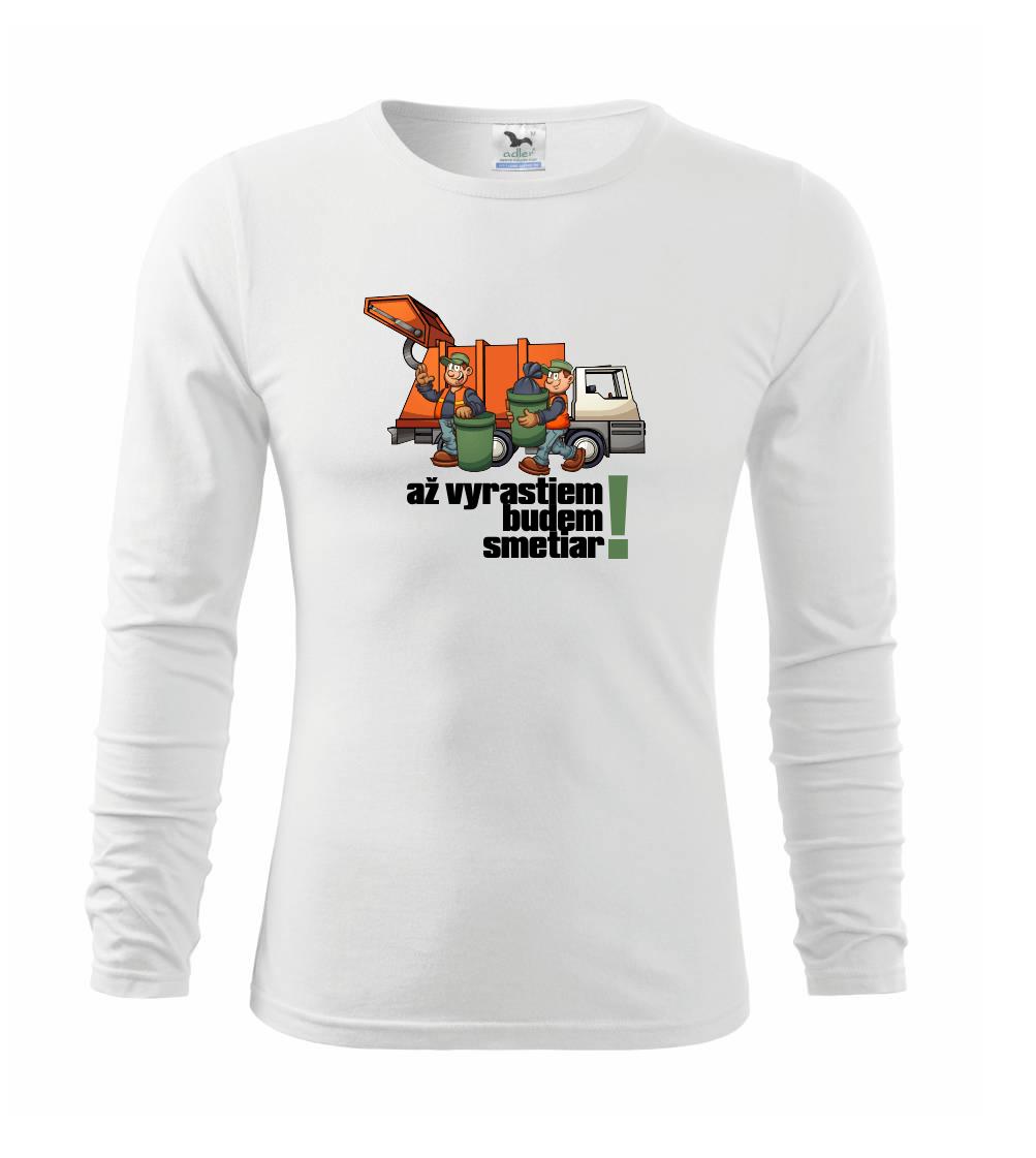 Až vyrastiem budem smetiar - Tričko detské Long Sleeve
