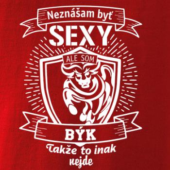 Neznášam byť sexy - Býk Neznášam byť sexy - Býk