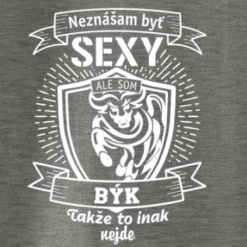 Neznášam byť sexy - Býk Neznášam byť sexy - Býk