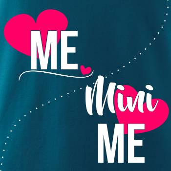 Me & Mini Me Me & Mini Me