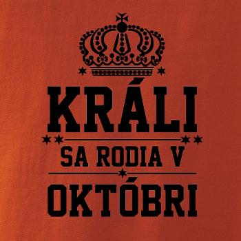 Králi sa rodia v októbri