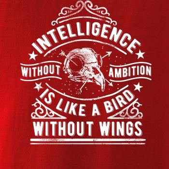 Inteligence Without Ambition is Like a bird Without Wings