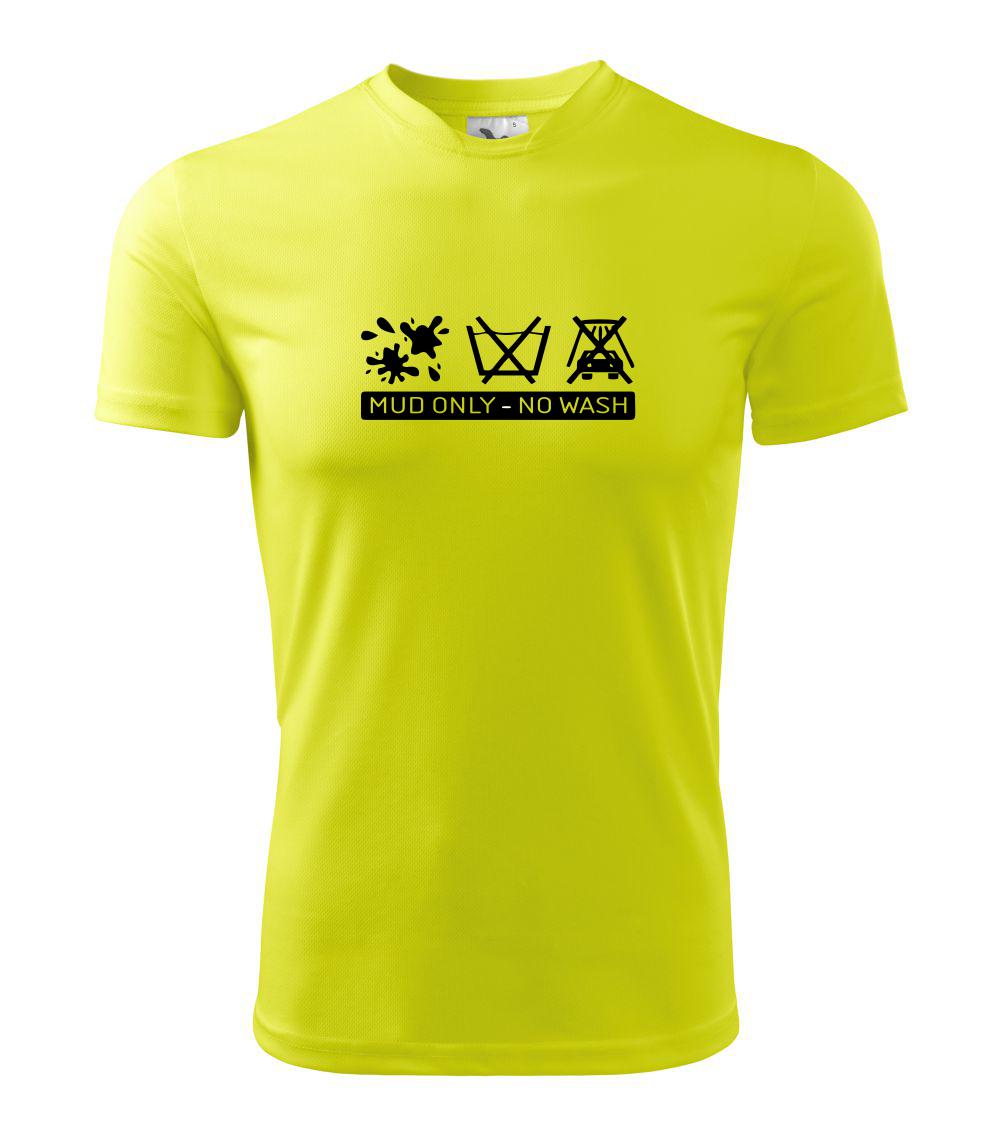 Auto tričká - Mud Only - No wash - Pánske tričko Fantasy športové