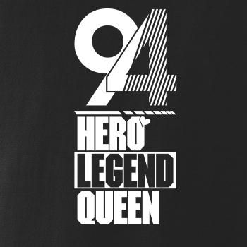 Hero, Legend, King x Queen 1994