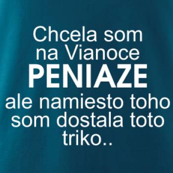 Chcela som na Vianoce peniaze