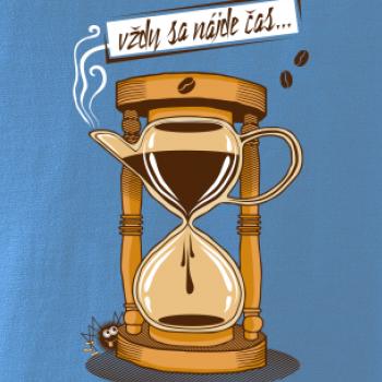 Vždy sa nájde čas na kávu (Pecka design)