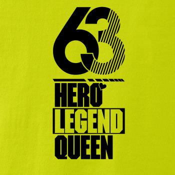Hero, Legend, King x Queen 1963