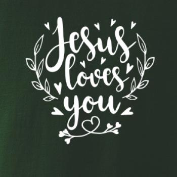 Jesus loves you Jesus loves you