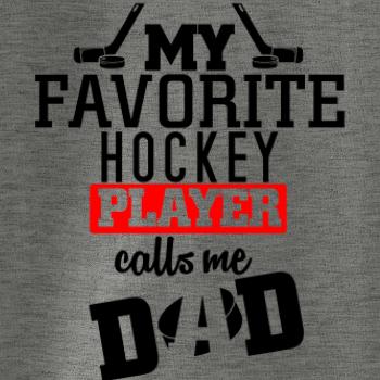 My favorite hockey player calls me DAD / MOM