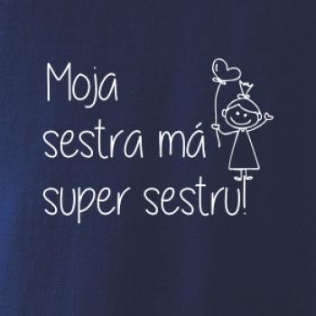 Moja sestra má super sestru Moja sestra má super sestru