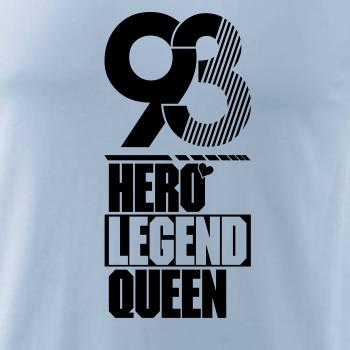 Hero, Legend, King x Queen 1993