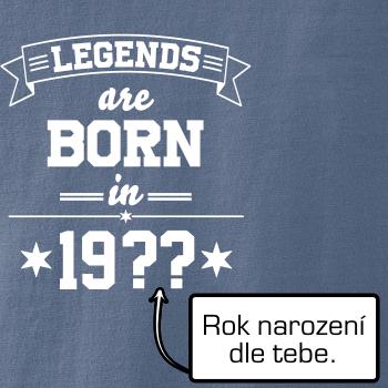 Legends are born in vlastný ročník