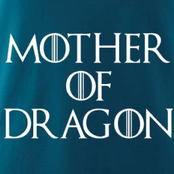 Mother of Dragon Mother of Dragon