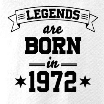 Legends are born in 1972