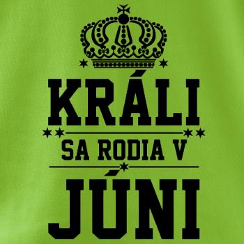 Králi sa rodia v júni