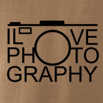 I love photography I love photography